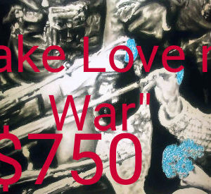 noel-studio-make-love-not-war-original-drawing-for-sale