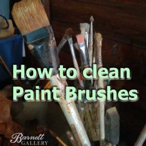 how-to-clean-paint-brushes-barnett-art-gallery-greenville-sc