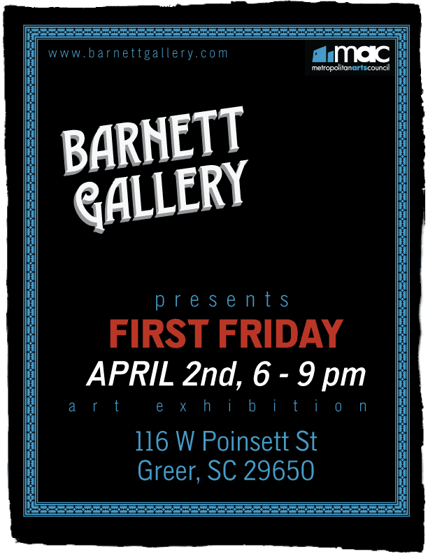 april-poster-first-friday-at-barnett-art-gallery-greer-sc-greenville-art-scene-events-exhibitions-shows