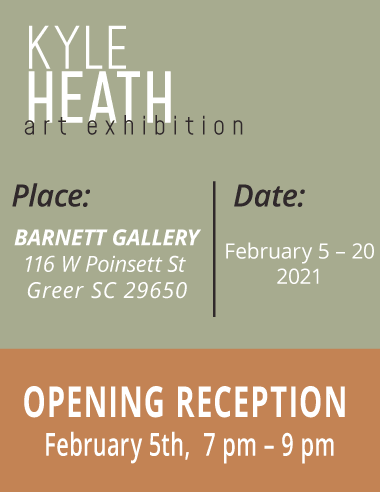 kyle-heath-poster-3-art-exhibition-at-barnett-gallery-art-artist-workshop-event-greenville-sc-greer-travelers-rest